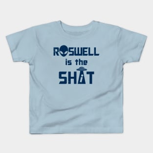 Roswell is the Shi*t A Kids T-Shirt